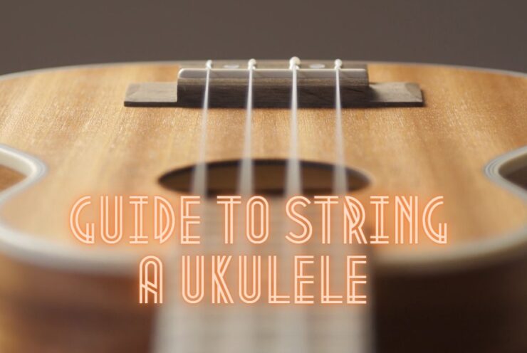 guide to String a Ukulele